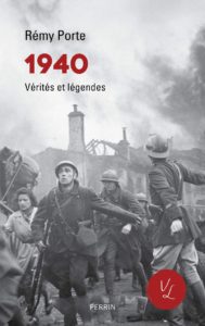 1940 Verités et légendes